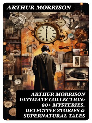 cover image of ARTHUR MORRISON Ultimate Collection
